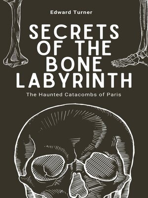 cover image of Secrets of the Bone Labyrinth